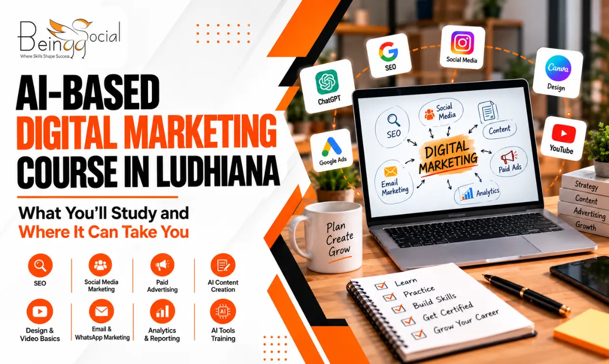 AI-Based Digital Marketing Course in Ludhiana - Learn AI Tools, ChatGPT, Content Creation, SEO, Social Media & Build Career in AI Marketing | BeinggSocial
