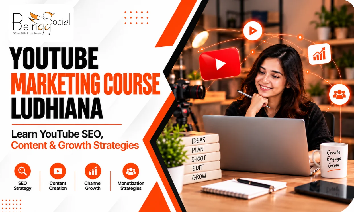 YouTube Marketing Course Ludhiana | Learn SEO, Content Strategy, Video Creation & Growth Strategies | BeinggSocial