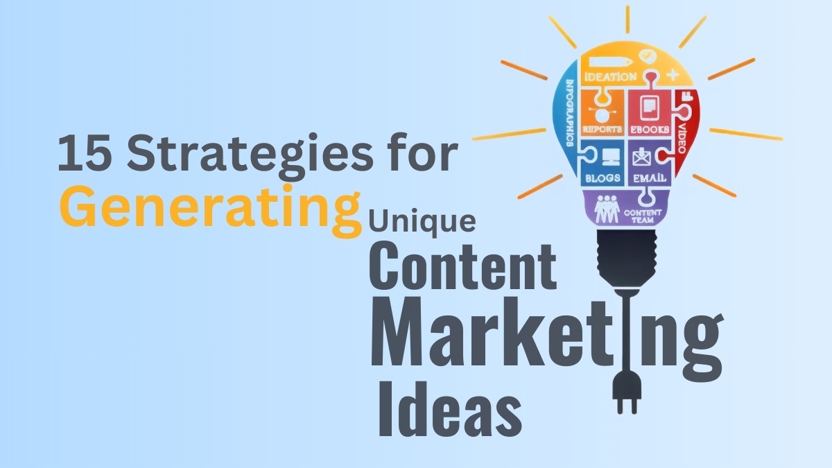 strategies for creating content marketing ideas